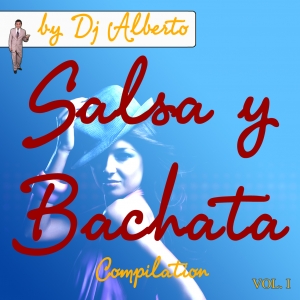 Salsa y Bachata Compilation by DJ Alberto