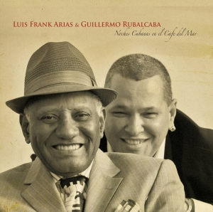 Luis Frank & Rubalcaba Noches Cubanas En El Cafe Del Mar