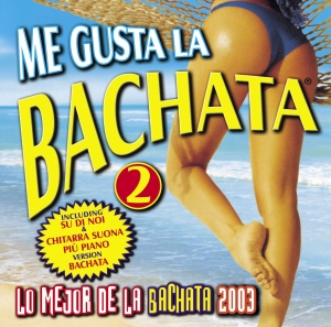 Me Gusta La Bachata 2