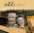 JaZZ ClaZZ Paquito D´Rivera Quintet Feat. Sabine Meyer Trio